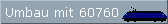Umbau mit 60760