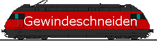  Gewindeschneiden