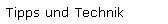 Tipps und Technik
